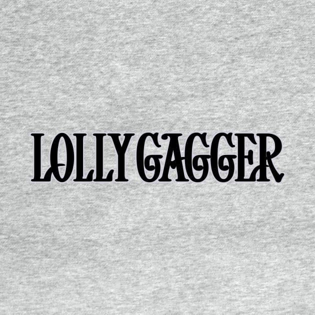 Lollygagger by Malarkey